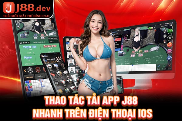 Thao tác tải app J88 nhanh trên điện thoại IOS